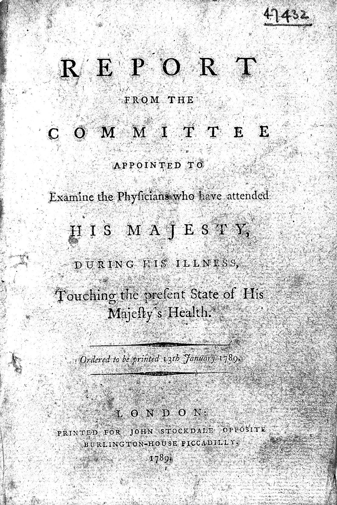 Altes Buch mit der Aufschrift "Bericht der Kommission, die die Ärzte untersucht hat, die Seiner Majestät während seiner Krankheit beigestanden haben, betreffend den vorläufigen Gesundheitszustand Seiner Majestät" auf dem Cover.