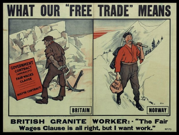 Plakat mit zwei Personen vor einem Berg- und Baumhintergrund, mit Text "Was unser Freihandel bedeutet - britischer Granitarbeiter - Die faire Lohnklausel ist in Ordnung, aber ich will Arbeit."